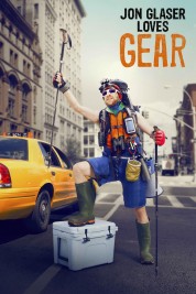 Jon Glaser Loves Gear