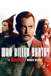 Who Killed Santa? A Murderville Murder Mystery