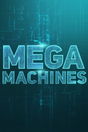 Mega Machines