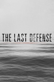 The Last Defense