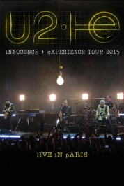 U2: iNNOCENCE + eXPERIENCE Live in Paris