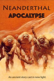 Neanderthal Apocalypse